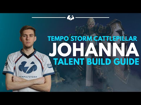 Johanna talent build guide by Tempo Storm cattlepillar – Heroes of the Storm