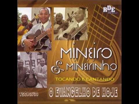 Mineiro e Mineirinho - O EVANGELHO DE HOJE