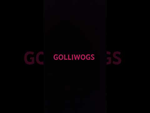 #Golliwogs Storytelling, Racist Or Not? (Part Two)