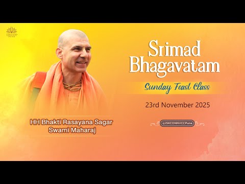 𝗦𝘂𝗻𝗱𝗮𝘆 𝗦𝗿𝗶𝗺𝗮𝗱 𝗕𝗵𝗮𝗴𝗮𝘃𝗮𝘁𝗮𝗺 || 𝐇𝐇 𝐁𝐡𝐚𝐤𝐭𝐢 𝐑𝐚𝐬𝐚𝐲𝐚𝐧𝐚 𝐒𝐚𝐠𝐚𝐫 𝐒𝐰𝐚𝐦𝐢 𝐌𝐚𝐡𝐚𝐫𝐚𝐣 || 𝟐𝟑𝐫𝐝 𝗡𝗼𝘃 𝟮𝟬𝟮𝟱 @ISKCONNVCCPune​