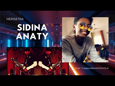 HERISETRA - Sidina anaty feat Toavina RAMANDAVOLA