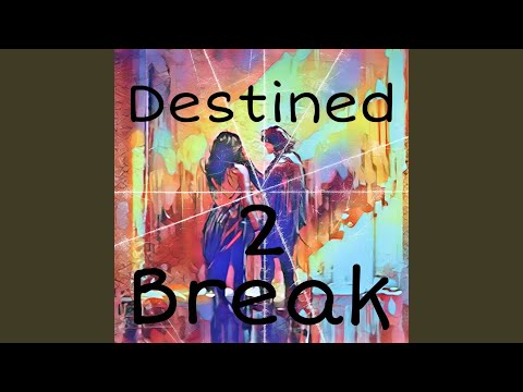 Destined 2 Break - Lillann&Steinar