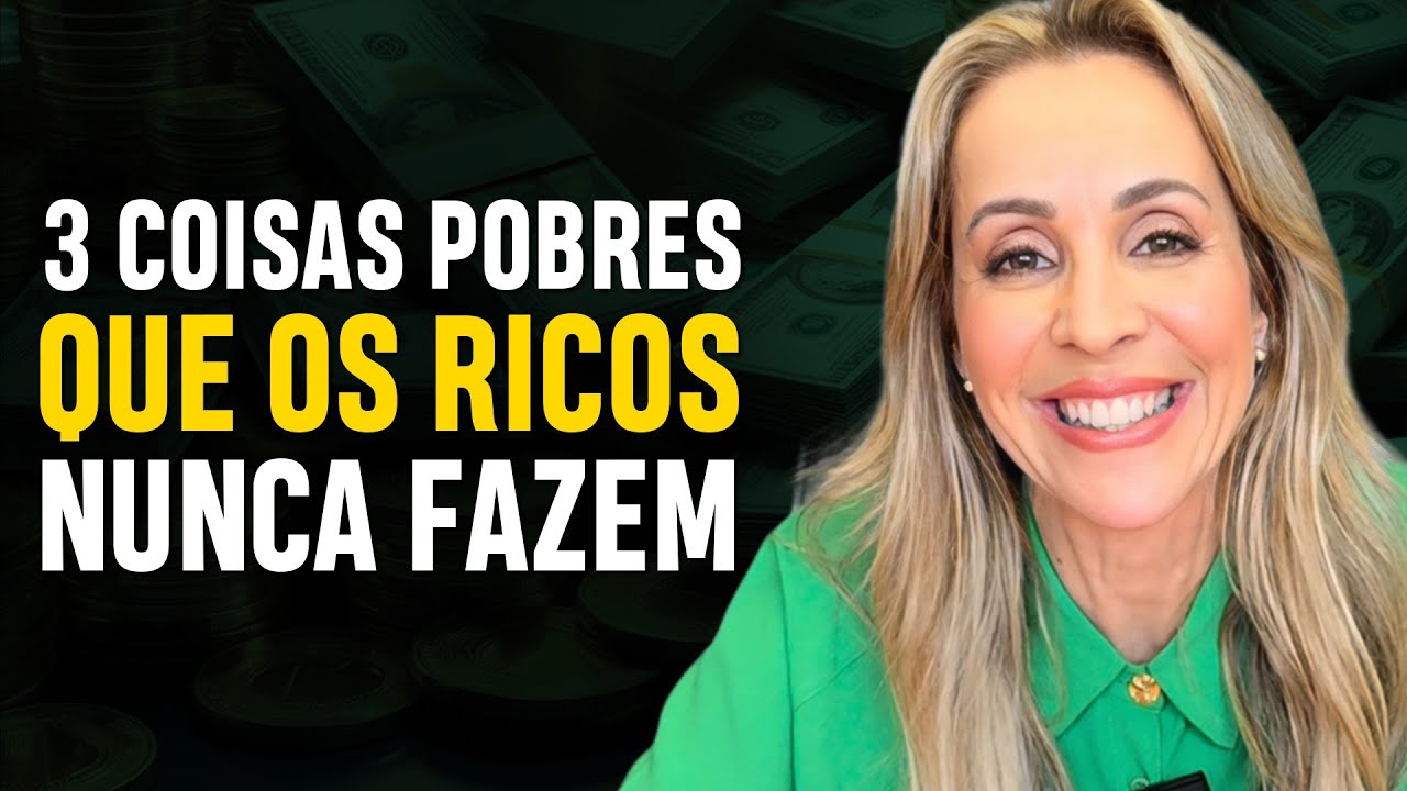 REVELADO! 3 ATITUDES QUE OS RICOS NUNCA FAZEM (E VOCÊ DEVERIA PARAR AGORA!)