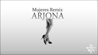 Ricardo Arjona - Mujeres (Remix)