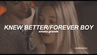 Ariana Grande - Knew Better / Forever Boy (Traducida al español)