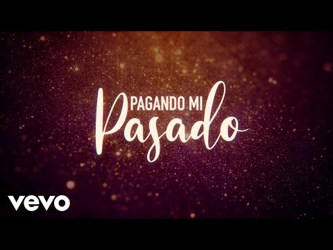 Grupo Bryndis - Pagando Mi Pasado (LETRA)