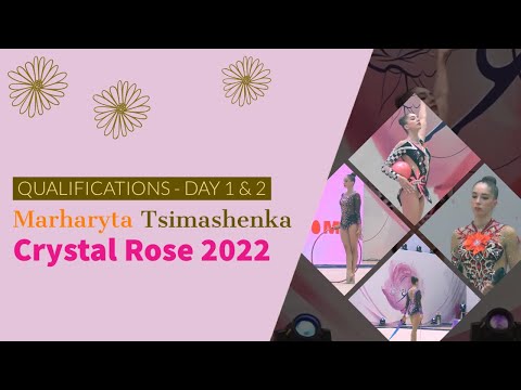 Marharyta Tsimashenka Qualifications [All Aparatuses] - Crystal Rose Minsk 2022