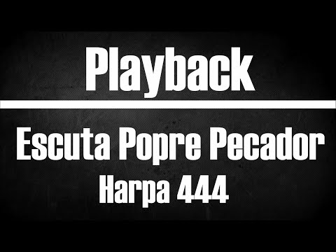 ESCUTA POBRE PECADOR HARPA 444 PLAYBACK