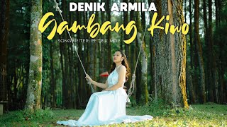 Download lagu Denik Armila - Gambang Kiwo mp3 Download lagu Denik Armila - Gambang Kiwo mp3