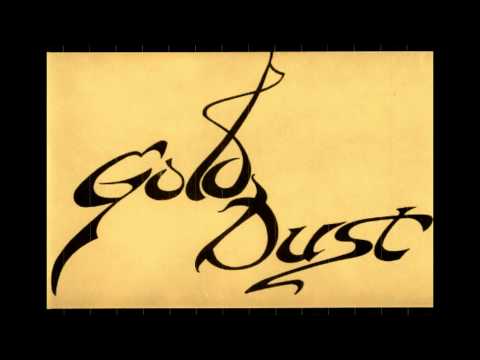 Gold Dust - It's Over
