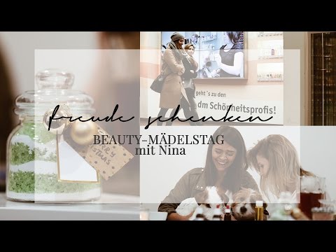 Freude schenken* - Beauty-Mädelstag mit Nina