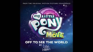 Lukas Graham - Off To See The World (Official Audio) - From My Little Pony: The Movie