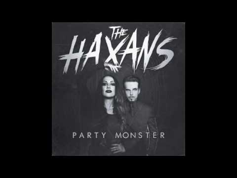The Haxans - Party Monster