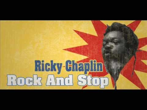 Ricky Chaplin - Rock And Stop (Rock And Stop Riddim) 2012