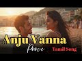 ANJU VANNA POOVE TELGU SONG LATEST TAMIL SONG NEW TAMIL SONG 2025 MELODIC DIL SE