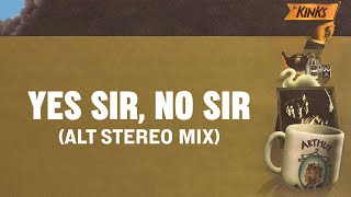 The Kinks - Yes Sir, No Sir (Alternate Stereo Mix) [Official Audio]