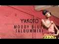 Y'akoto - Moody Blues (official album mix) 