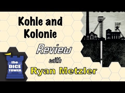 Dice Tower Reviews: Kohle & Kolonie
