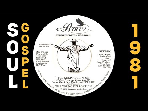 The Young Delegation - I'll Keep Holdin' On [Peace International] 1981 Modern Soul Gospel 45