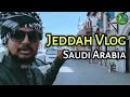 Jeddah Vlog Saudi Arabia Ocean Mosque Hafiz Aamir Qadri Vlog