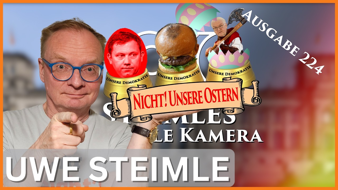 Nicht! Unsere Ostern | Zu Gast: Hans-Joachim Maaz |  Steimles Aktuelle Kamera #224 - Uwe Steimle