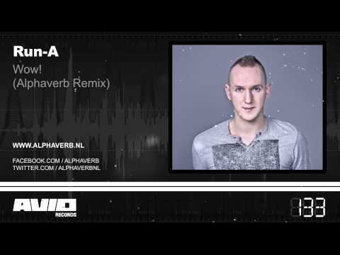 Run-A - Wow! (Alphaverb Remix) (AVIO133)