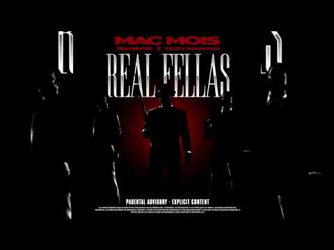 Mac Mois x Teejay3k x Uzzy Marcus - Real Fellas