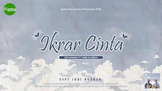Download lagu Jodi Nuansa ft Farid El Hijrah - Ikrar Cinta  Lyric video mp3