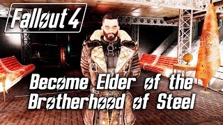 Fallout 4 - Become Elder of the Brotherhood of Steel (Cut Content) *SPOILERS*