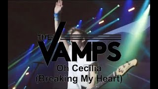 The Vamps - Oh Cecilia (Breaking My Heart) (Live In Birmingham)