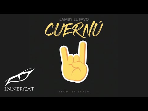 Jamby El Favo - Cuernú (prod. Bravo)