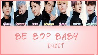 IN2IT (인투잇) - BE BOP BABY [HAN/ROM/ENG] (Color Coded Lyrics)