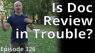 Is document review in trouble? // Random Topic 326