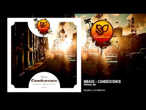 Mbase - Candescence (Original Mix) [SUNMEL023] OUT NOW!