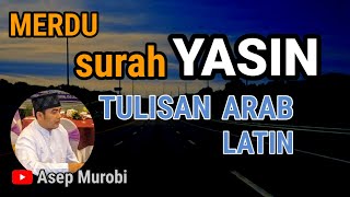 Download lagu SURAH YASIN MERDU. ARAB LATIN mp3