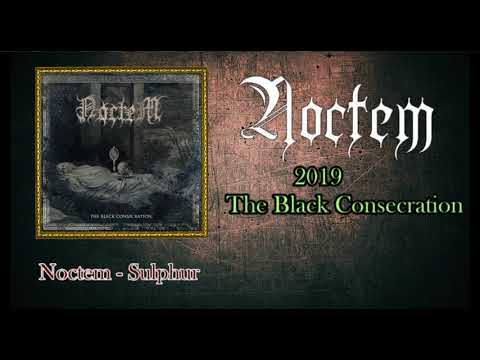 Noctem - 2019 The Black Consecration (Full  Album)