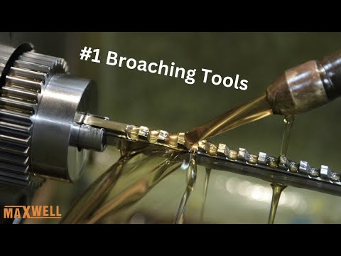 Broaching Tools Manufacturing || Maxwell Tools