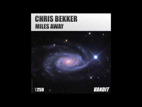 Chris Bekker - Miles Away (Extended)