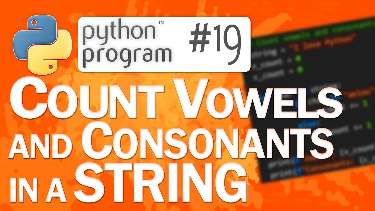🐍Python Program #19: Count Vowels and Consonants in a String | Python Programming