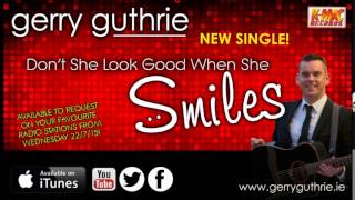 Gerry Guthrie - Don't She Look Good When She Smiles **AUDIO STREAM**