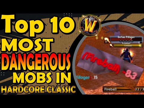 Top 10 Most Dangerous Mobs In Hardcore Classic