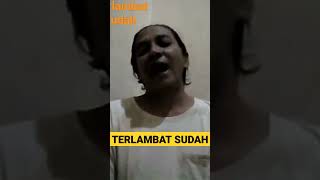 Download lagu Story' WA 30 detik - Terlambat Sudah - Panbers - (cover) #Shorts #ShortsVideo mp3