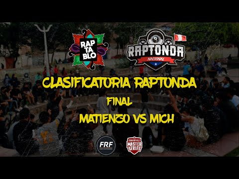 MATIENZO VS MICH | FINAL | CLASIFICATORIA RAPTONDA | RAPTABLO AYACUCHO 2022