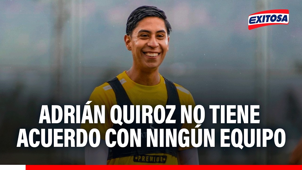 🔴🔵Prioridad para Adrián Quiroz es ser colocarlo en un equipo del exterior, señala Marco ‘Bica’