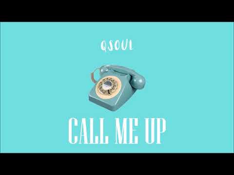 Qsoul - Call Me Up
