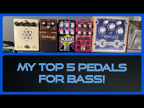 My Top 5 Pedals For BASS… including a classic vintage pedal! (2021 edition) BASS CHATS NO:23