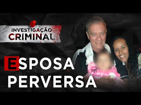 INVESTIGAÇÃO CRIMINAL - A ESPOSA PERVERSA