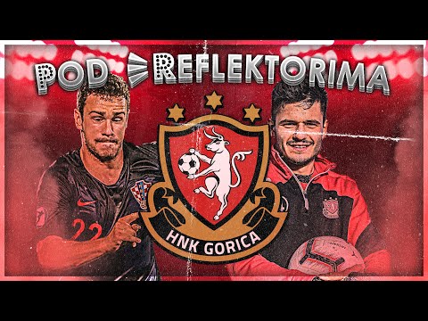 POD REFLEKTORIMA - HNK GORICA