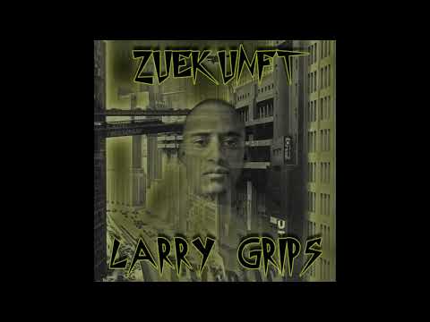 Larry Grips - Zuekunft