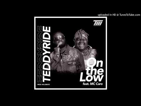 Teddyride feat  Mc Caro   On the Low Official Audio